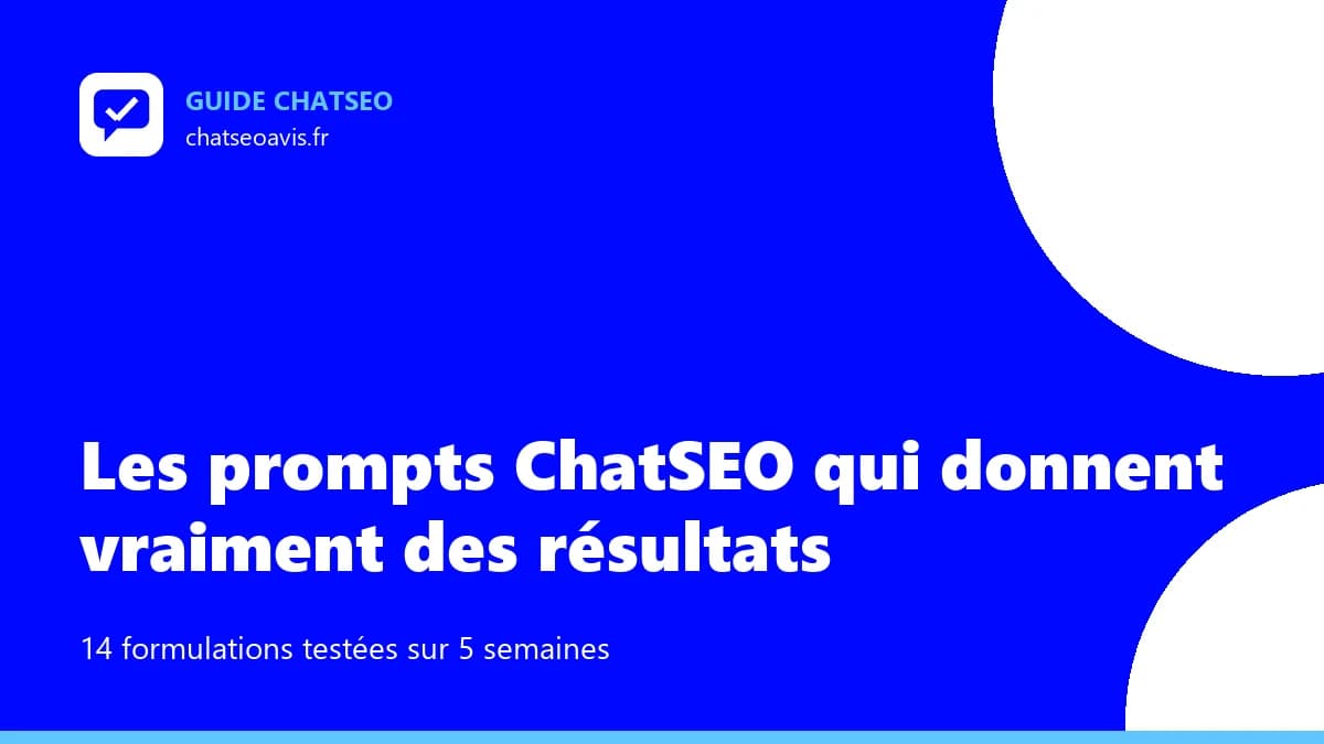 14 prompts ChatSEO qui donnent de vrais résultats